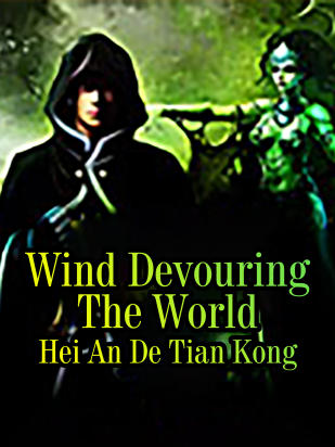Wind Devouring The World